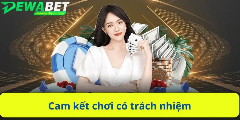 Cam kết chơi có trách nhiệm