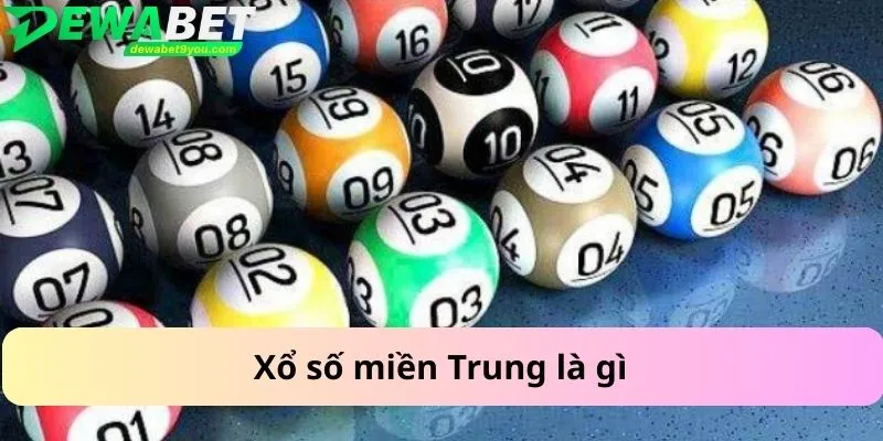 Xổ số miền Trung là gì
